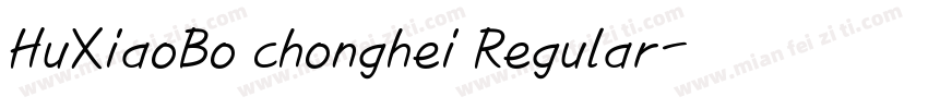 HuXiaoBo chonghei Regular字体转换